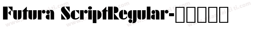 Futura ScriptRegular字体转换